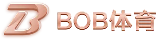 BOB体育 - BOB官方网站